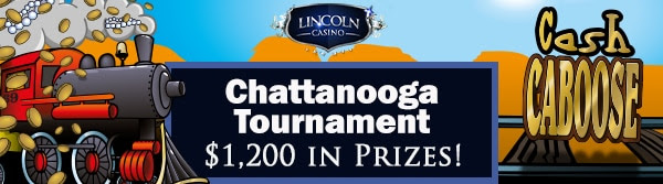 Lincoln Casino 'Chattanooga' Tournament